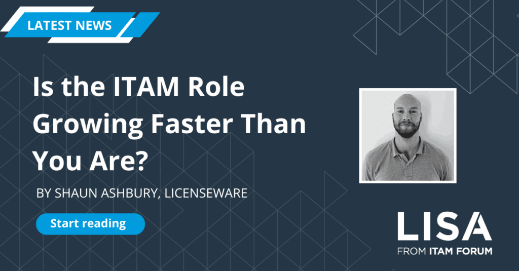 Shaun Ashbury, Is the ITAM Role growing faster than you are?