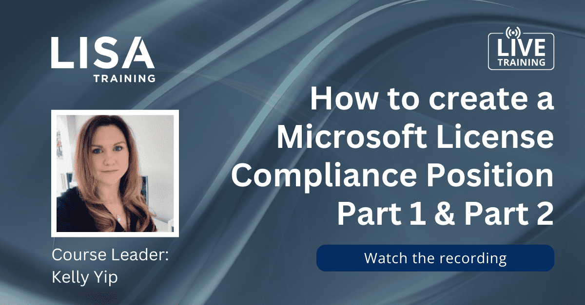 How to create a Microsoft License Compliance position, live training recordings